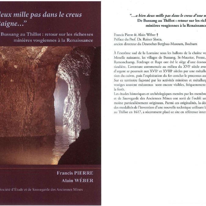 Ouvrage de r&eacute;f&eacute;rence sur les mines du Thillot et de la vall&eacute;e par la SESAM Thann