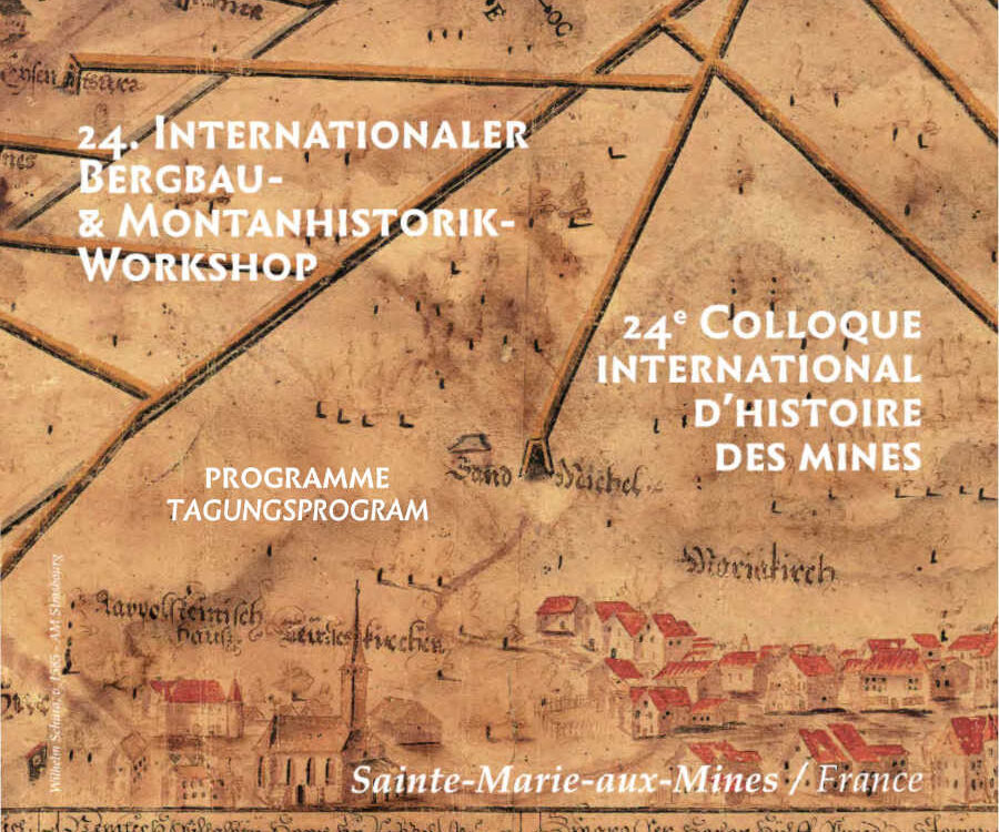 IBMW24_STE MARIE AUX MINES_PROGRAMME TAGUNGSPROGRAM_SEITE_01 900X750 | Les Hautes-Mynes 24e Colloque International d’Histoire des Mines Guebwiller